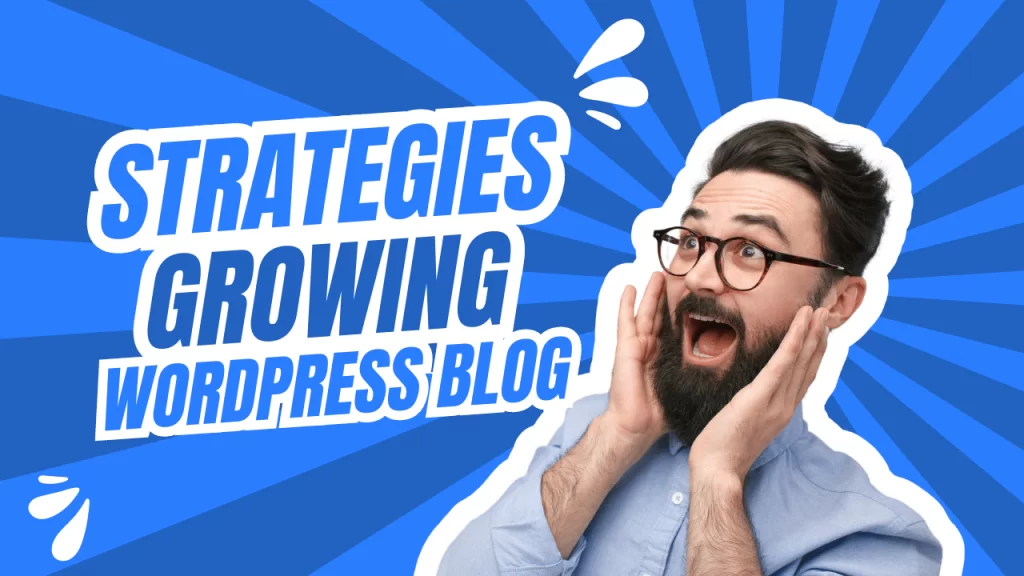 Growing Your WordPress Blog Audience