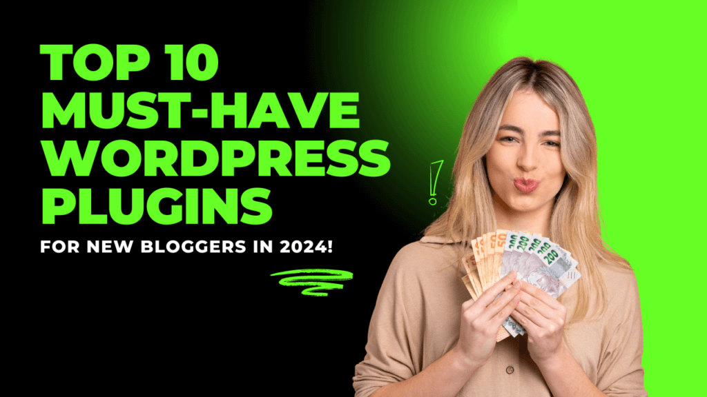 Essential WordPress plugins for new bloggers in 2024.