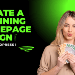 Guide on creating a stunning homepage design with WordPress